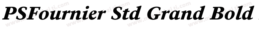 PSFournier Std Grand Bold Italic字体转换